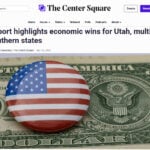 Report Highlights Economic Wins for Utah, Multiple Southern States: ALEC in The Center Square image