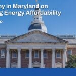 Jake Morabito Testimony in Maryland: Restoring Energy Affordability image
