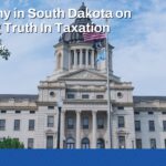 Joshua Meyer Testimony in South Dakota: Ensuring Truth In Taxation image